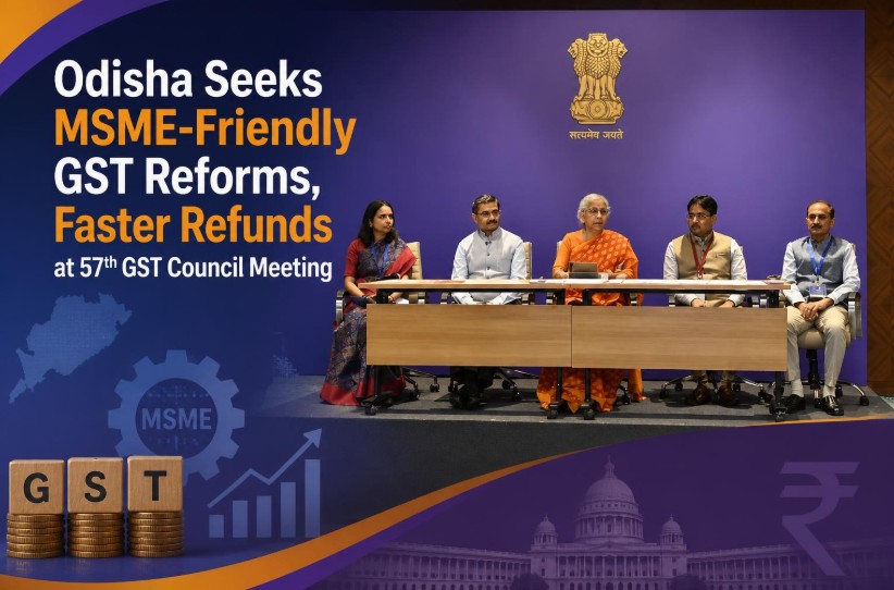 Odisha Seeks MSME-Friendly GST Reforms, Faster Refunds at 57th GST Council Meeting